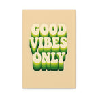 Good Vibes Only Canvas Print, Positive Wall Art, Home Decor, Gift for Friends, Motivation Decor, Boho Wall Decor, Inspirational Art