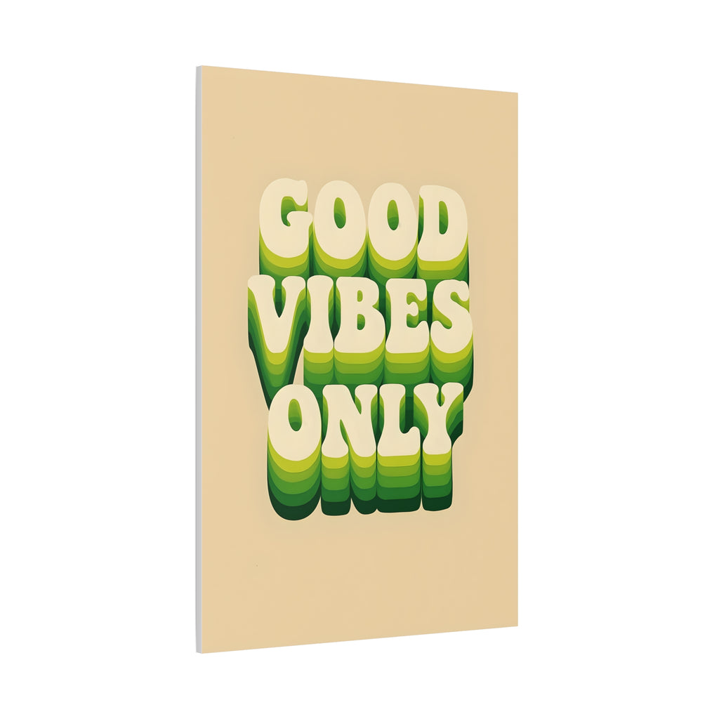 Good Vibes Only Canvas Print, Positive Wall Art, Home Decor, Gift for Friends, Motivation Decor, Boho Wall Decor, Inspirational Art