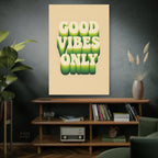 Good Vibes Only Canvas Print, Positive Wall Art, Home Decor, Gift for Friends, Motivation Decor, Boho Wall Decor, Inspirational Art